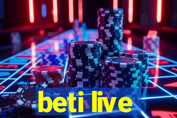 beti live